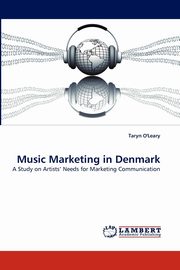 Music Marketing in Denmark, O'Leary Taryn