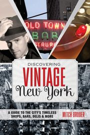 Discovering Vintage New York, Broder Mitch