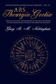 Ars Theurgia Goetia, Nottingham Gary St Michael