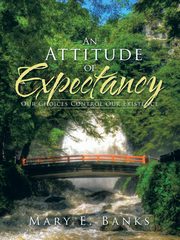 An Attitude of Expectancy, Banks Mary E.