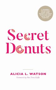 Secret Donuts, Watson Alicia L.