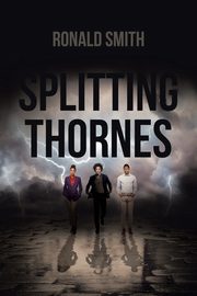 Splitting Thornes, Smith Ronald