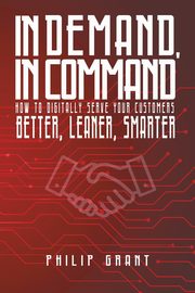In Demand, in Command, Grant Philip