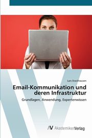 Email-Kommunikation und deren Infrastruktur, Stockhausen Lars