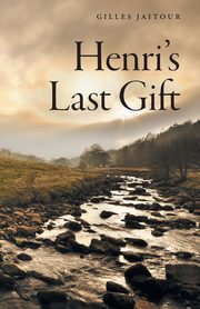 Henri's Last Gift, Jaitour Gilles
