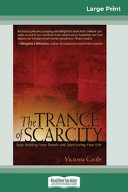 The Trance of Scarcity, Castle Victoria