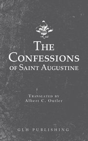 The Confessions of Saint Augustine, Saint Augustine
