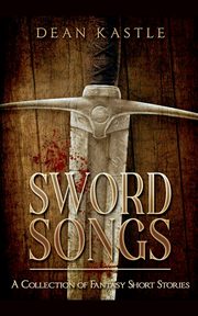 Sword Songs, Kastle Dean