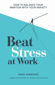 Beat Stress at Work, Simmonds Mark