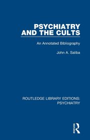 Psychiatry and the Cults, Saliba John A.