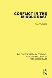 Conflict in the Middle East, Vatikiotis P.J.