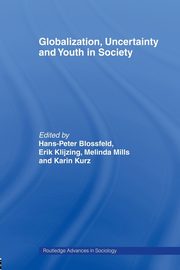 Globalization, Uncertainty and Youth in Society, 