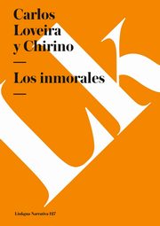 Los inmorales, Loveira y Chirino Carlos