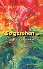 So gesehen ..., Mhldorfer Monika