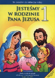 Jestemy w rodzinie Pana Jezusa 1 Podrcznik, Kubik Wadysaw