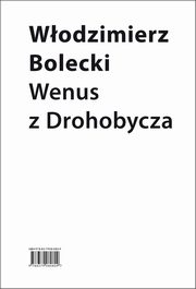Wenus z Drohobycza, Bolecki Wodzimierz
