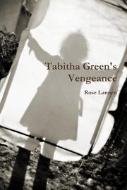 ksiazka tytu: Tabitha Green's Vengeance autor: Lannen Rose