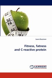 Fitness, Fatness and C-Reactive Protein, Duceman Laura