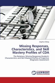 Missing Responses, Characteristics, and Skill Mastery Profiles of CDA, Zhang Jingshun