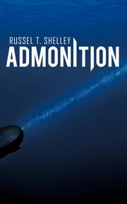 Admonition, Shelley Russel T.