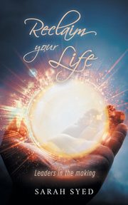 Reclaim Your Life, Syed Sarah