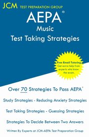 AEPA Music - Test Taking Strategies, Test Preparation Group JCM-AEPA