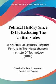 Political History Since 1815, Excluding The United States, Levermore Charles Herbert