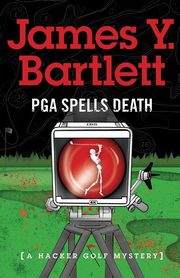 P.G.A. Spells Death, Bartlett James Y.