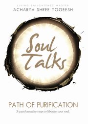 Soul Talks, Yogeesh Acharya Shree