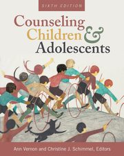 Counseling Children and Adolescents, 