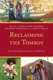Reclaiming the Tomboy, 