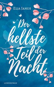 Der hellste Teil der Nacht, Janus Elja
