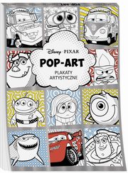 ksiazka tytu: Disney Pixar Pop art Plakaty artystyczne autor: 