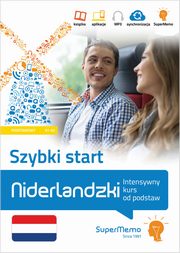 Niderlandzki. Szybki start. Intensywny kurs od podstaw (poziom podstawowy A1-A2), Roziewicz Karolina