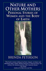 Nature and Other Mothers, Peterson Brenda