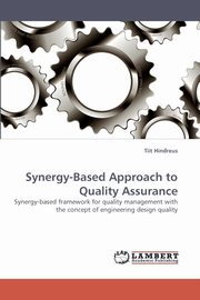 Synergy-Based Approach to Quality Assurance, Hindreus Tiit