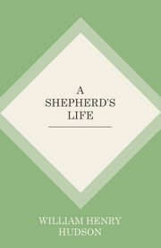 A Shepherd's Life, Hudson William Henry