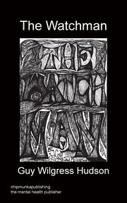 ksiazka tytu: The Watchman autor: Wilgress Hudson Guy
