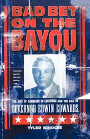 Bad Bet on the Bayou, Bridges Tyler