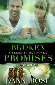 Broken Promises, Rose Danni