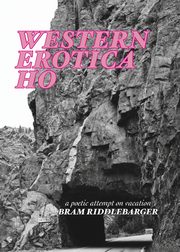 Western Erotica Ho, Riddlebarger Bram