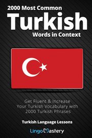 2000 Most Common Turkish Words in Context, Lingo Mastery