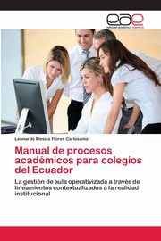 Manual de procesos acadmicos para colegios del Ecuador, Flores Carlosama Leonardo Mesas