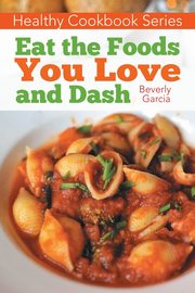 Healthy Cookbook Series, Garcia Beverly