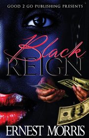Black Reign, Morris Ernest