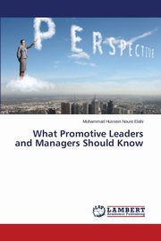 What Promotive Leaders and Managers Should Know, Noure Elahi Muhammad Hussein