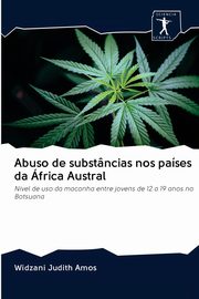 Abuso de substncias nos pases da frica Austral, Amos Widzani Judith