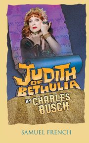 Judith of Bethulia, Busch Charles
