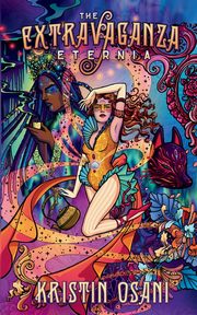 The Extravaganza Eternia, Osani Kristin