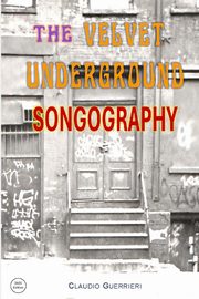 The Velvet Underground Songography, Guerrieri Claudio